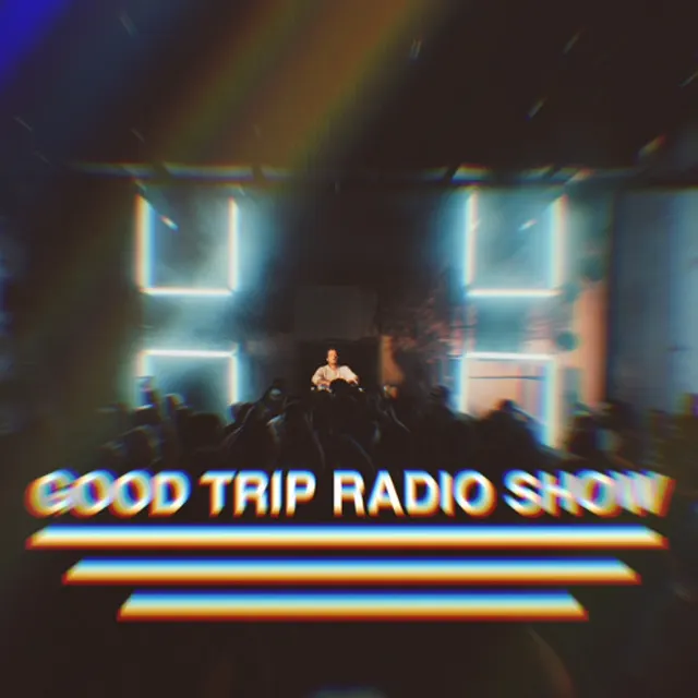 Capa do Good Trip Radio Show número 1